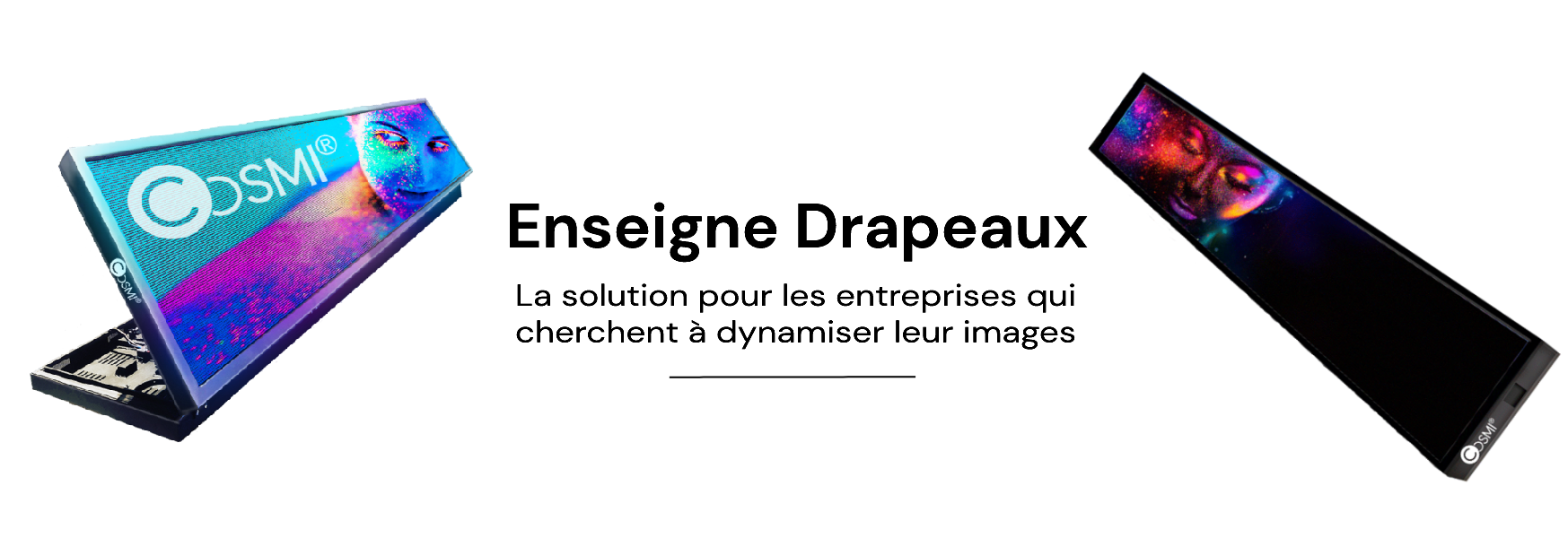 Écran LED Enseigne & Drapeau publicitaire Full Color AGR Display COSMI France Découvrez nos enseigne drapeau et bannière qui est la solution pour les entreprises cherchant à dynamiser leurs images